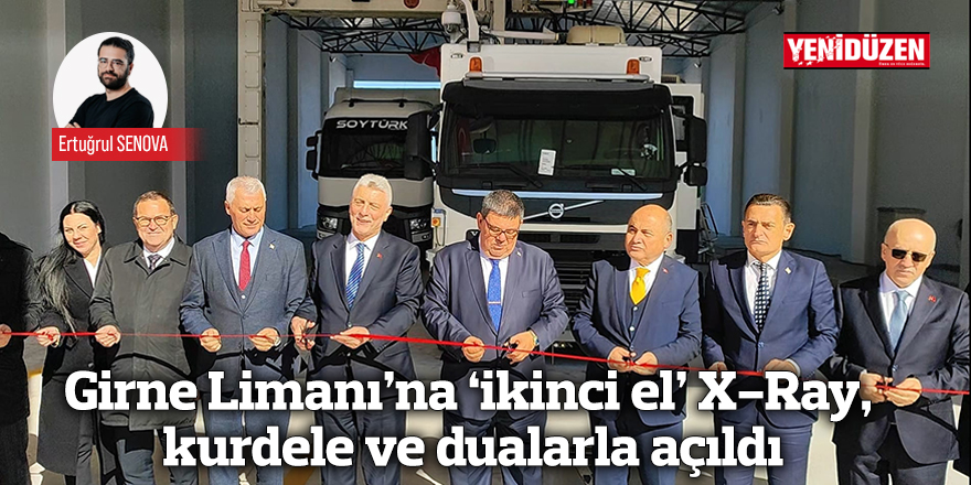 Girne Limanı’na ‘ikinci el’ X-Ray, kurdele ve dualarla açıldı