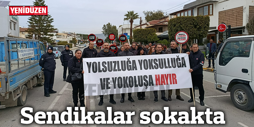 Sendikalar sokakta