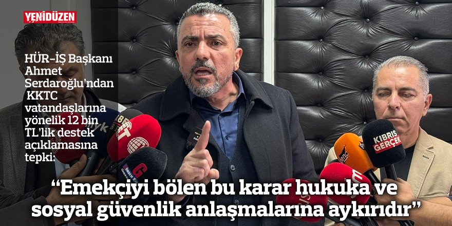 “Emekçiyi bölen bu karar hukuka ve  sosyal güvenlik anlaşmalarına aykırıdır”