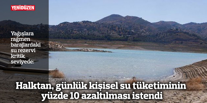 Yağışlara rağmen barajlardaki su rezervi kritik seviyede