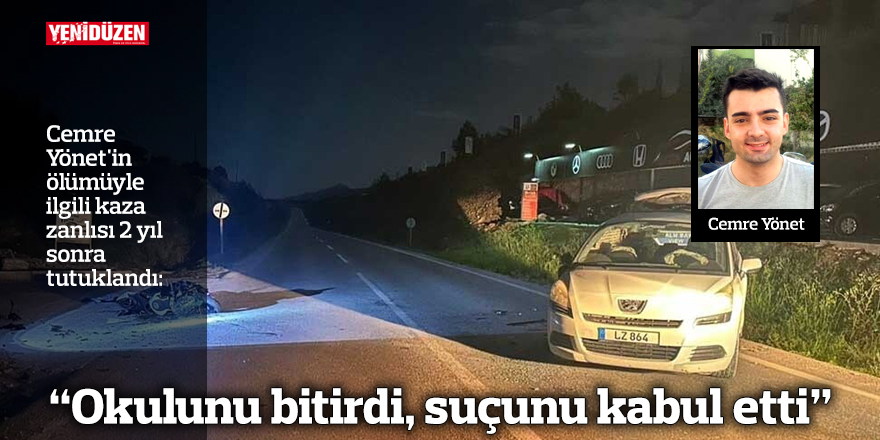 "Okulunu bitirdi, suçunu kabul etti"