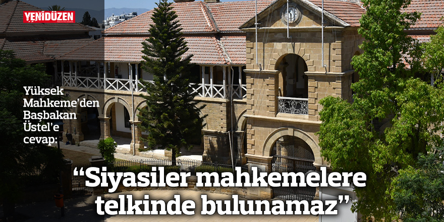 “Siyasiler mahkemelere telkinde bulunamaz"