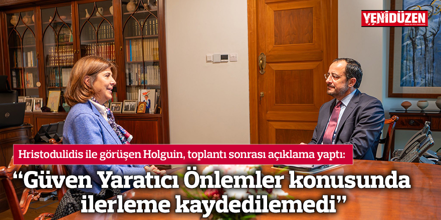 “Güven Yaratıcı Önlemler konusunda ilerleme kaydedilemedi”