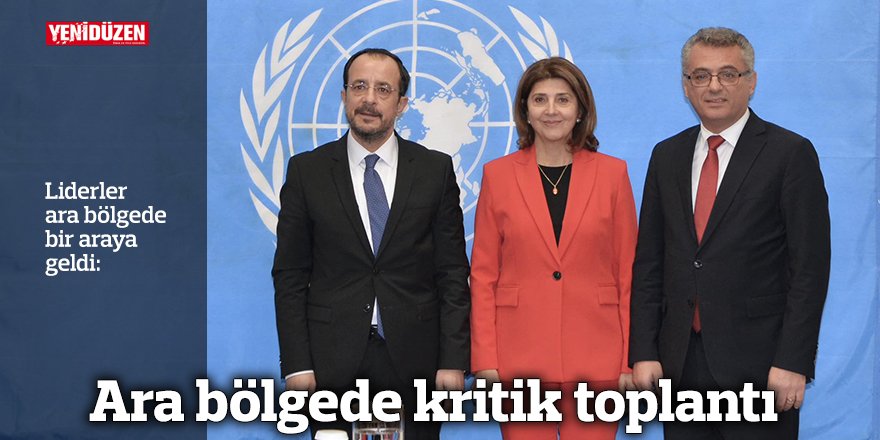 Ara bölgede kritik toplantı