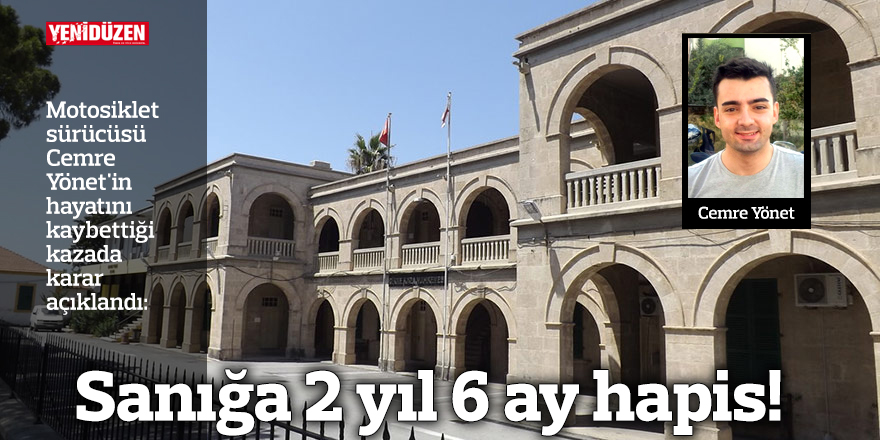 Sanığa 2 yıl 6 ay hapis!