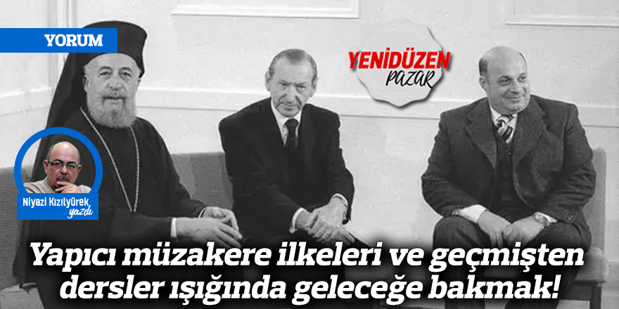 Yapıcı müzakere ilkeleri ve geçmişten dersler ışığında geleceğe bakmak!