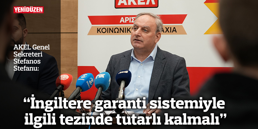 “İngiltere garanti sistemiyle ilgili tezinde tutarlı kalmalı”