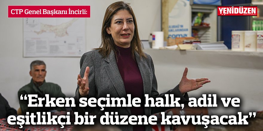 “Erken seçimle halk, adil ve eşitlikçi bir düzene kavuşacak”