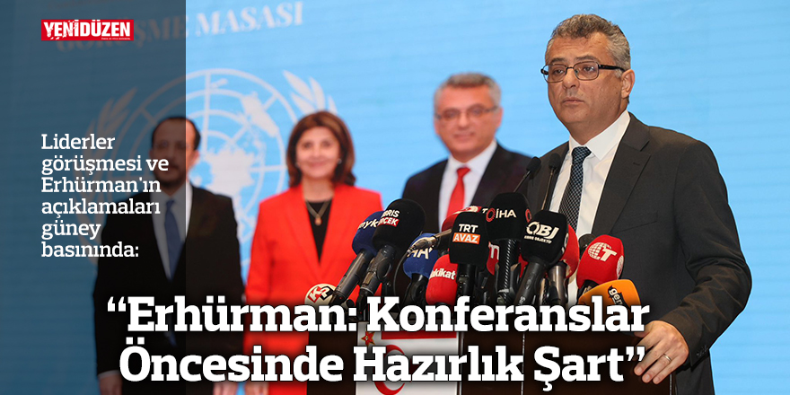 "Erhürman: Konferanslar Öncesinde Hazırlık Şart”