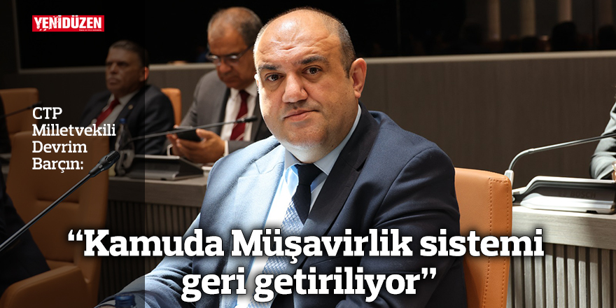 “Kamuda Müşavirlik sistemi geri getiriliyor”