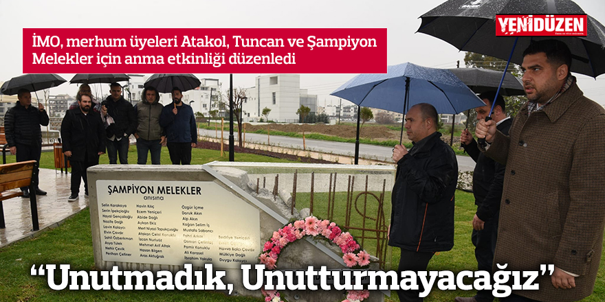 “Unutmadık, Unutturmayacağız”