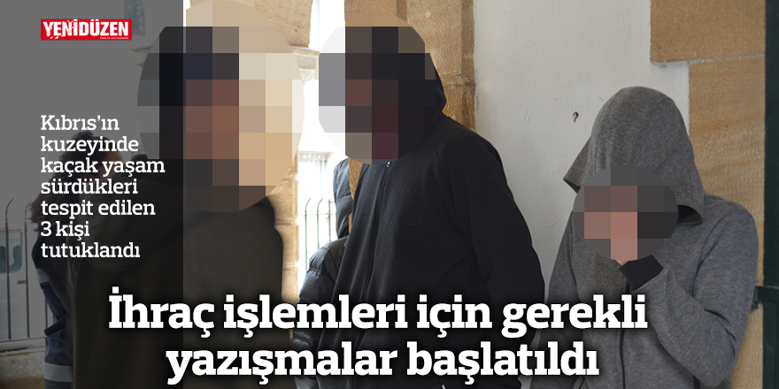 İhraç işlemleri için gerekli yazışmalar başlatıldı