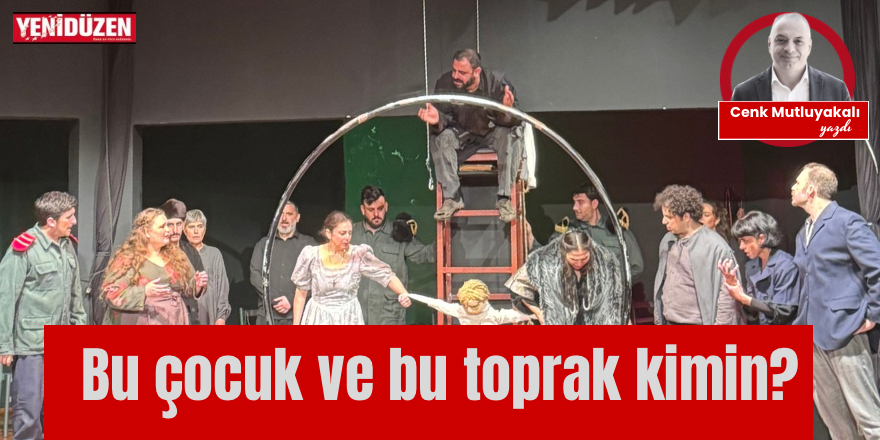 Bu Çocuk ve Bu Toprak Kimin?