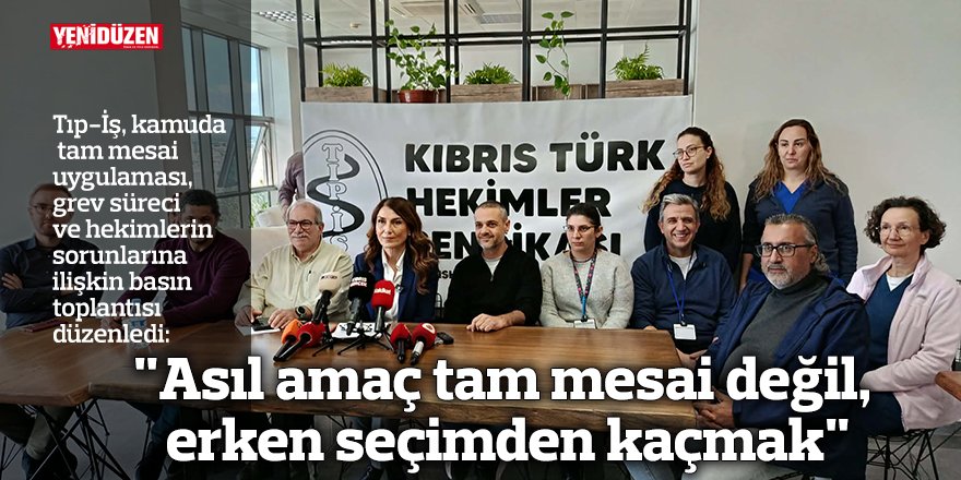 "Asıl amaç tam mesai değil erken seçimden kaçmak"