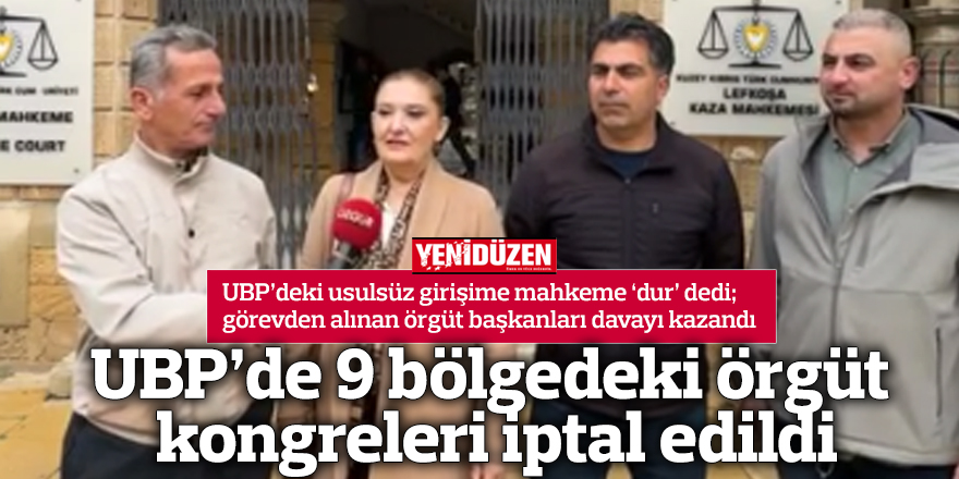 UBP’de 9 bölgedeki örgüt kongreleri iptal edildi