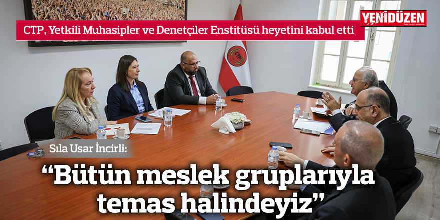 “Bütün meslek gruplarıyla temas halindeyiz”