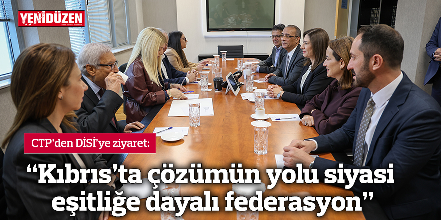 “Kıbrıs’ta çözümün yolu siyasi eşitliğe dayalı federasyon”