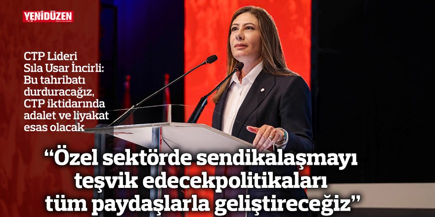 “Özel sektörde sendikalaşmayı teşvik edecek politikaları tüm paydaşlarla geliştireceğiz”