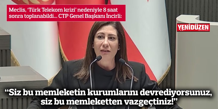 “Siz bu memleketin kurumlarını devrediyorsunuz, siz bu memleketten vazgeçtiniz!”