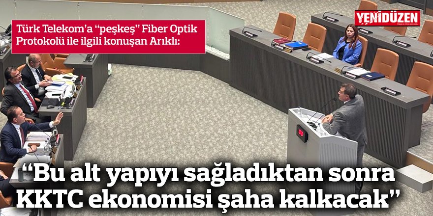 “Bu alt yapıyı sağladıktan sonra KKTC ekonomisi şaha kalkacak”