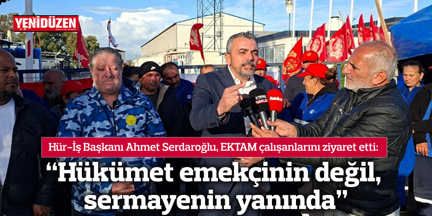 “Hükümet emekçinin değil, sermayenin yanında”