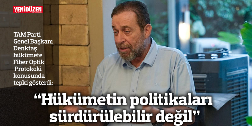 “Hükümetin politikaları sürdürülebilir değil”