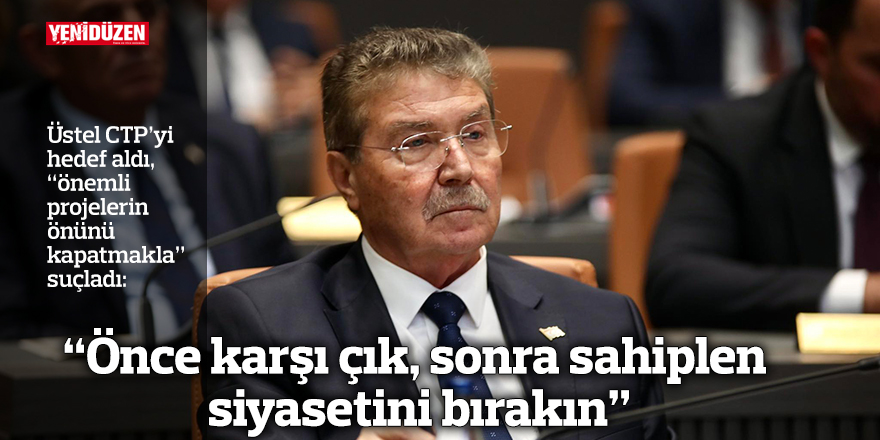 “Önce karşı çık, sonra sahiplen siyasetini bırakın”