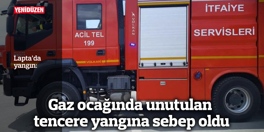 Gaz ocağında unutulan tencere yangına sebep oldu