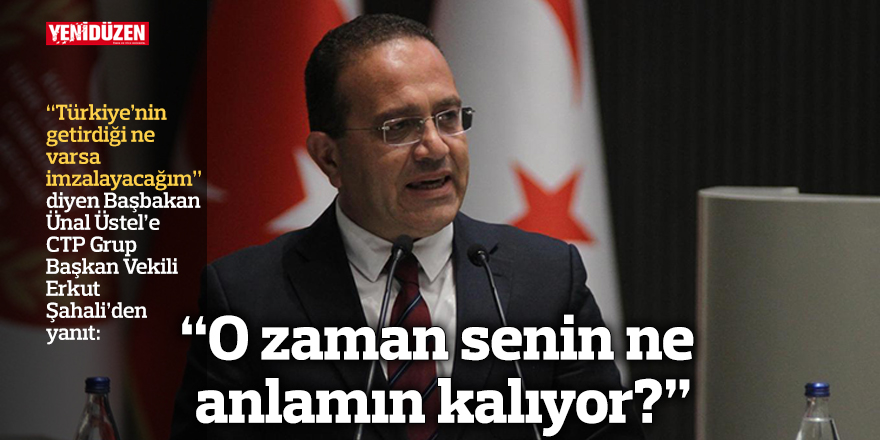 “O zaman senin ne anlamın kalıyor?”