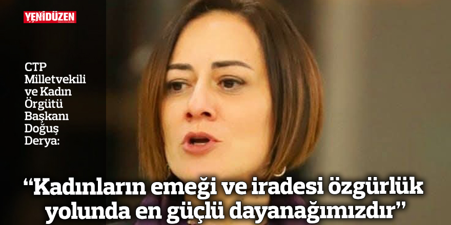 “Kadınların emeği ve iradesi özgürlük yolunda en güçlü dayanağımızdır”