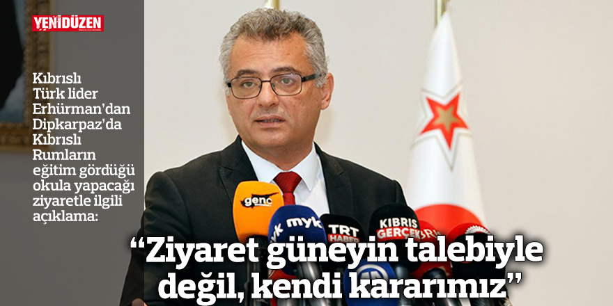 “Ziyaret güneyin talebiyle değil, kendi kararımız”