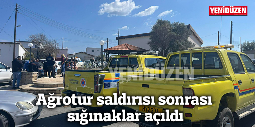 Ağrotur saldırısı sonrası sığınaklar açıldı