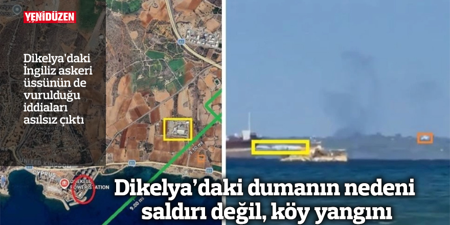 Dikelya’daki dumanın nedeni saldırı değil, köy yangını