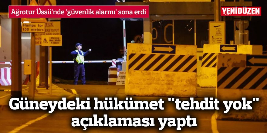 Güneydeki hükümet "tehdit yok" açıklaması yaptı