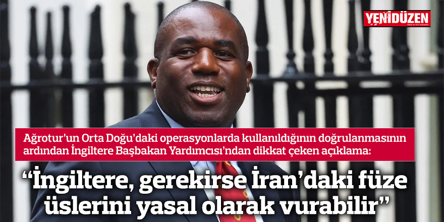 “İngiltere, gerekirse İran’daki füze üslerini yasal olarak vurabilir”
