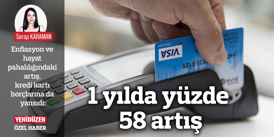 1 yılda yüzde 58 artış