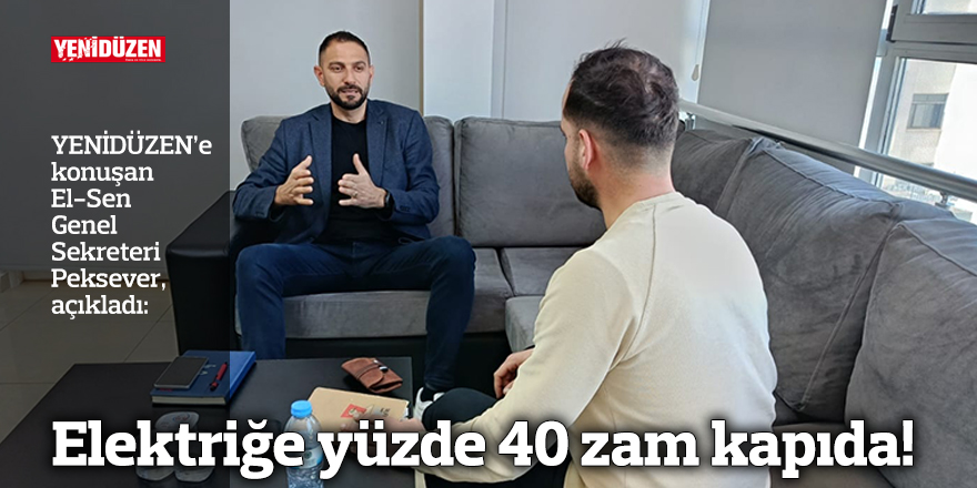 Elektriğe yüzde 40 zam kapıda!