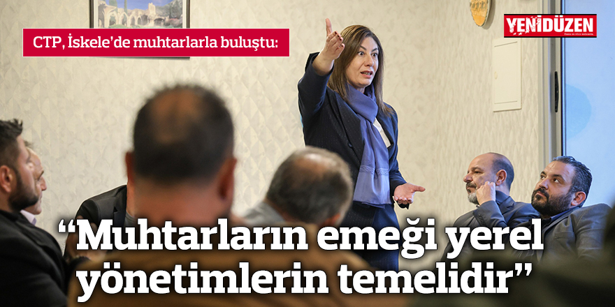 İncirli: “Muhtarların emeği yerel yönetimlerin temelidir”