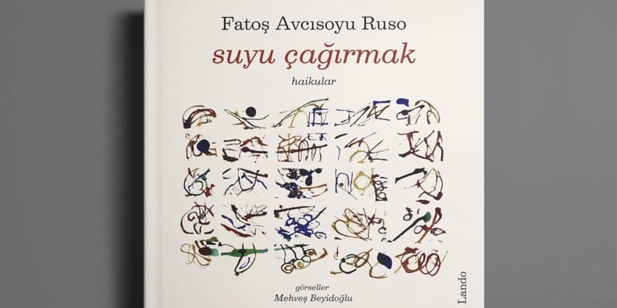 “Suyu Çağırmak” yayımlandı