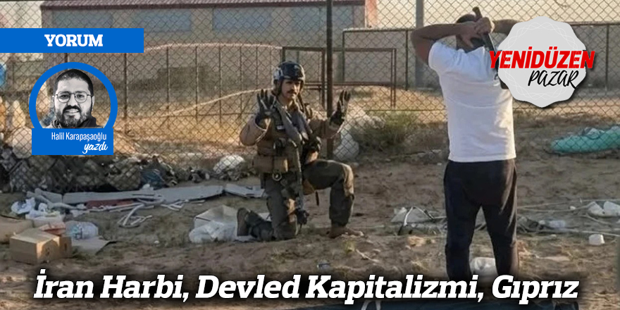İran Harbi, Devled Kapitalizmi, Gıprız