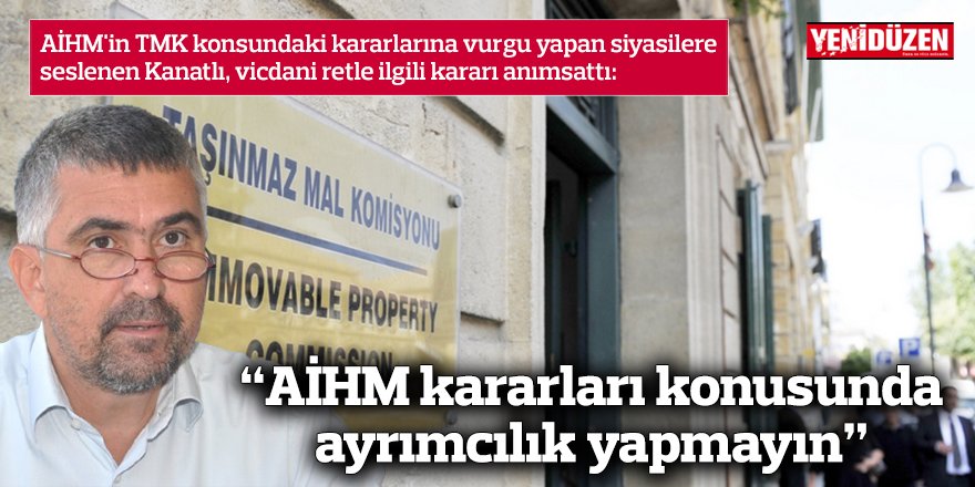 “AİHM kararları konusunda ayrımcılık yapmayın”