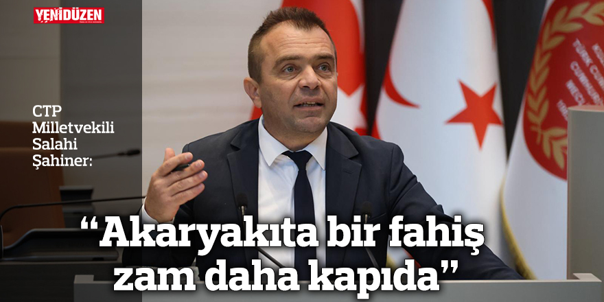 “Akaryakıta bir fahiş zam daha kapıda”