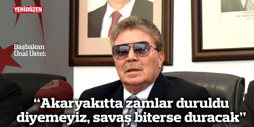 “Akaryakıtta zamlar duruldu diyemeyiz, savaş biterse duracak”