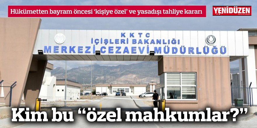 Kim bu “özel mahkumlar?”