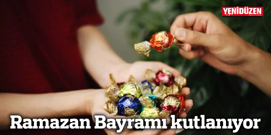Ramazan Bayramı kutlanıyor