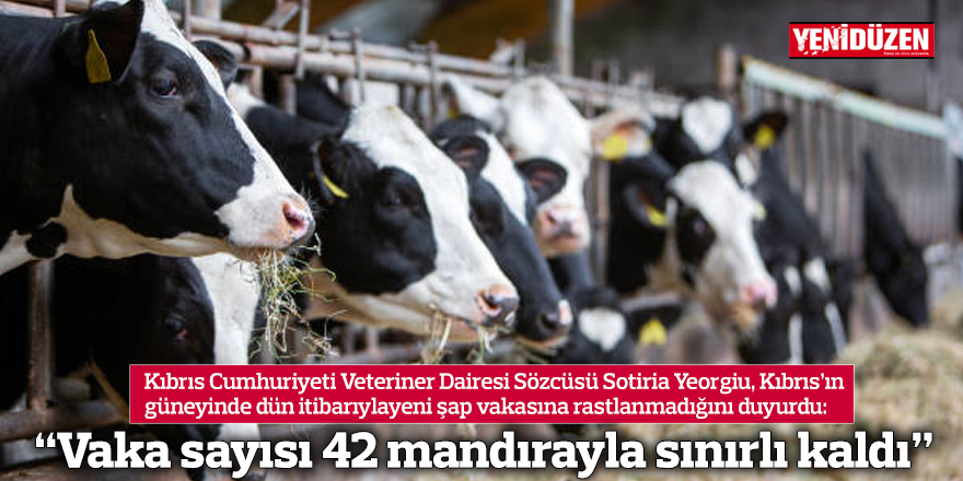 “Vaka sayısı 42 mandırayla sınırlı kaldı”