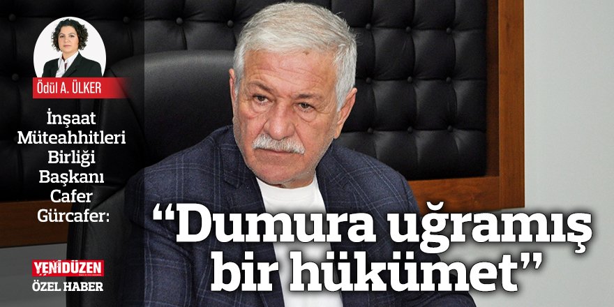 “Dumura uğramış bir hükümet”