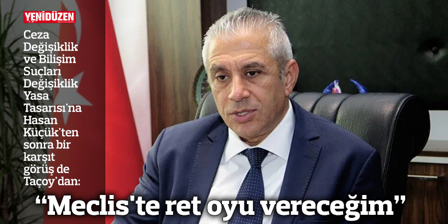 "Meclis'te ret oyu vereceğim" 