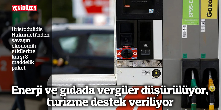 Enerji ve gıdada vergiler düşürülüyor, turizme destek veriliyor