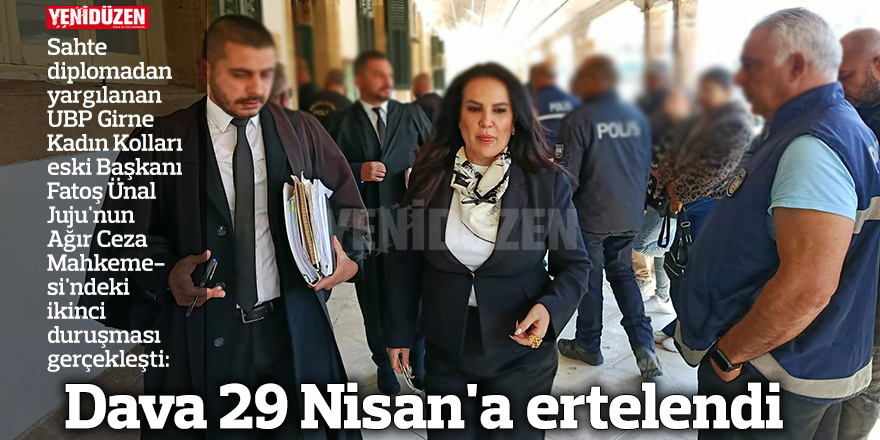 Dava 29 Nisan'a ertelendi